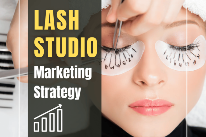 Lash Studio Marketing Strategy