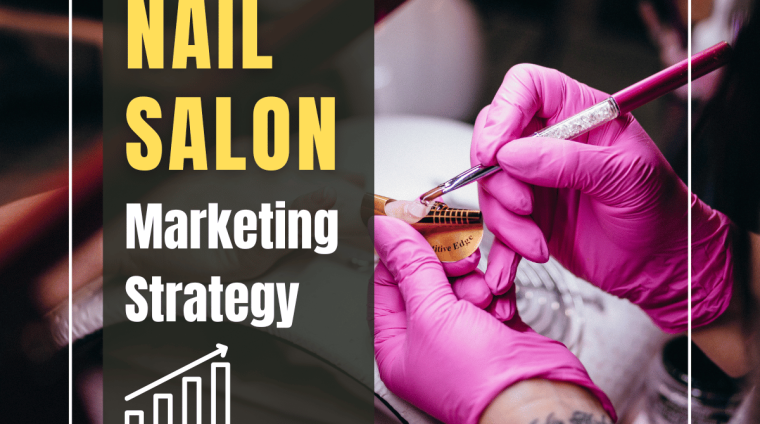 nail salon marketing strategy